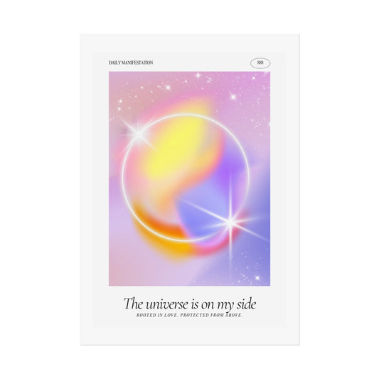 The Universe Is On My Side Poster