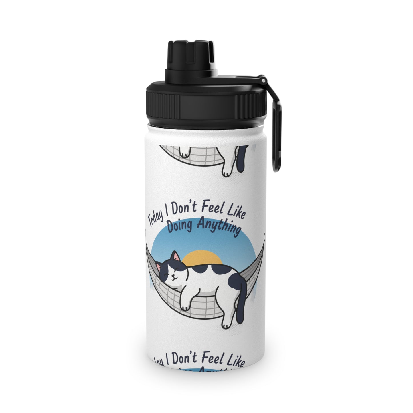 Stainless Steel 'Today I Don't Feel Like Doing Anything' Bottle