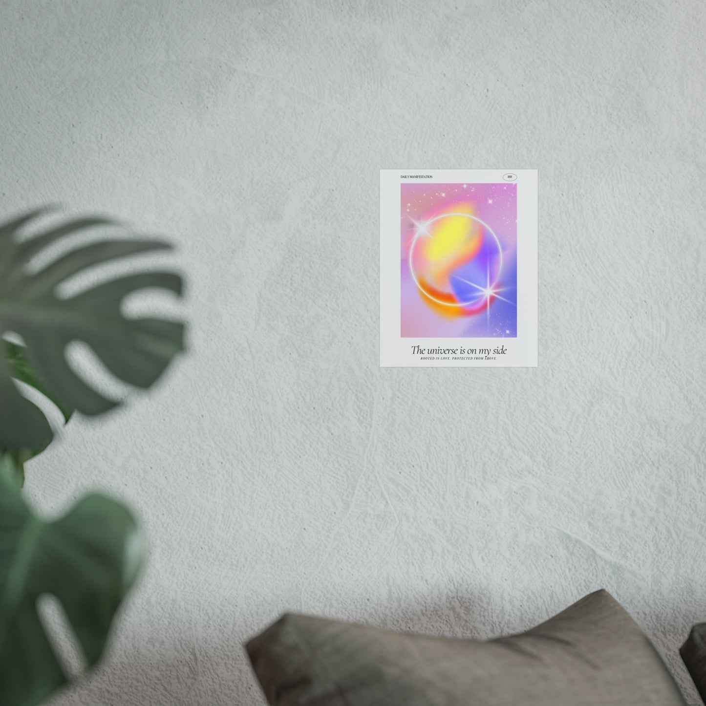 The Universe Is On My Side Poster
