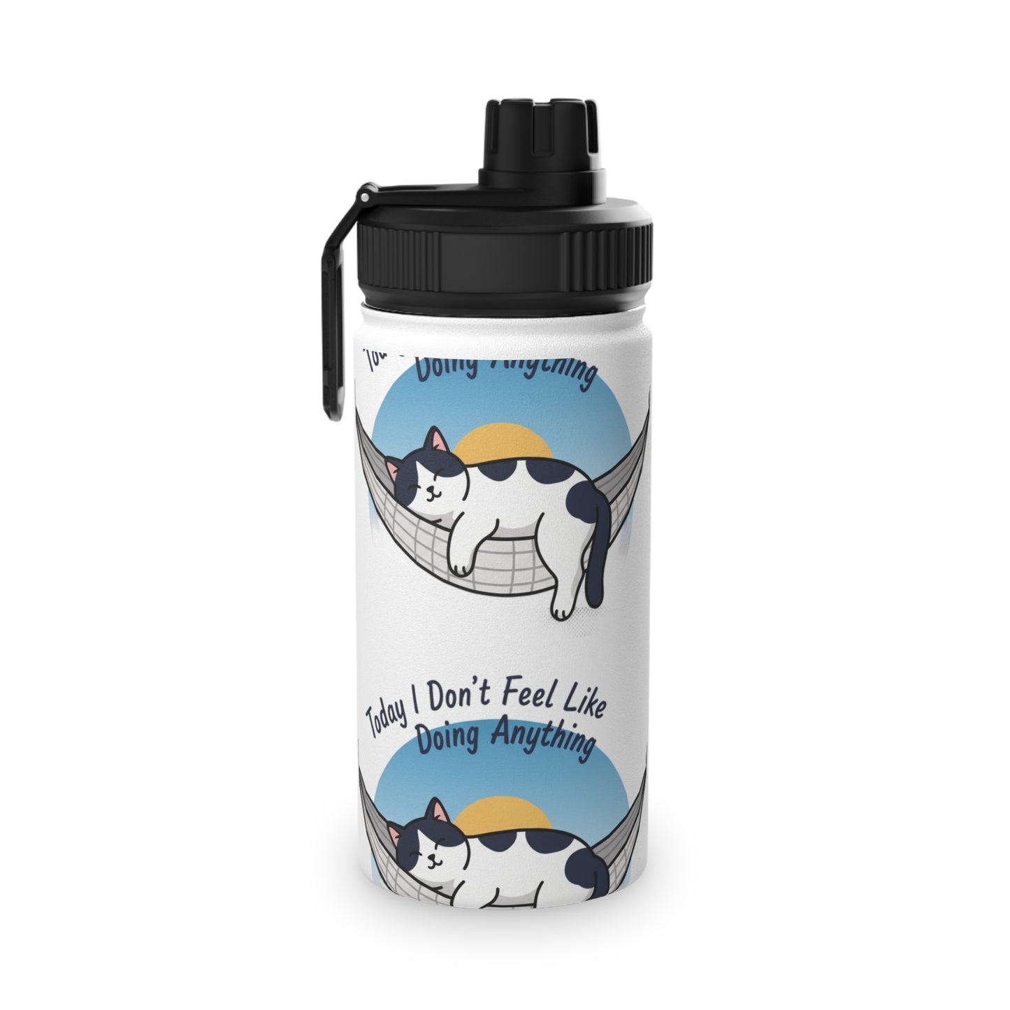Stainless Steel 'Today I Don't Feel Like Doing Anything' Bottle