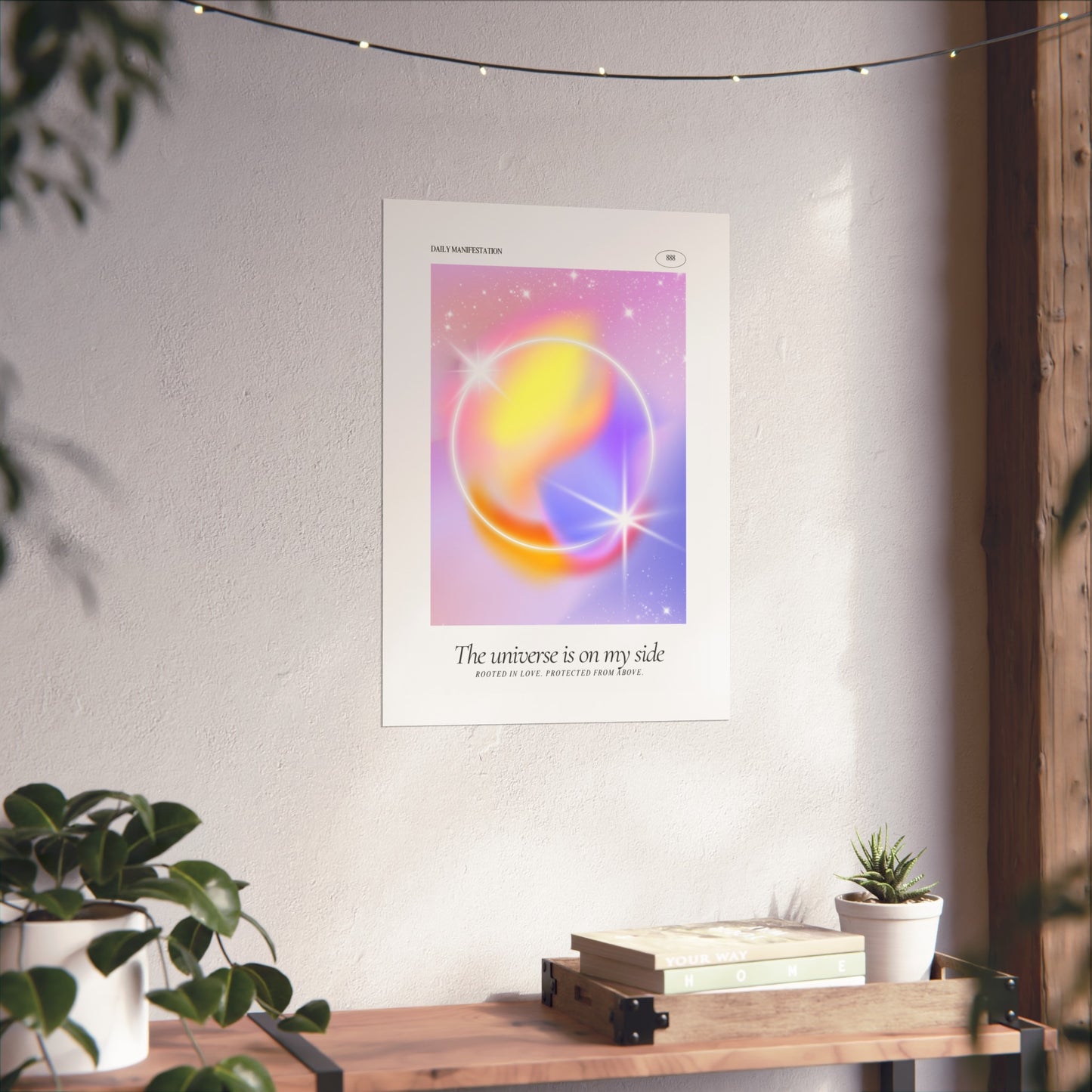 The Universe Is On My Side Poster