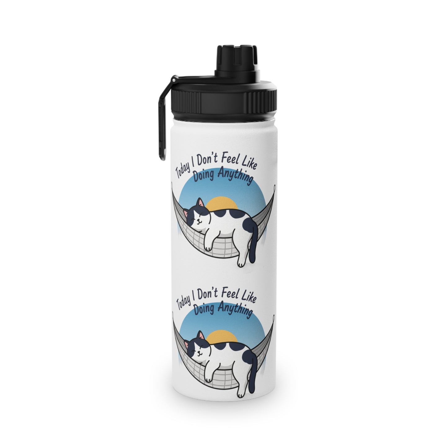 Stainless Steel 'Today I Don't Feel Like Doing Anything' Bottle